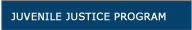 Juvenile Justice Program