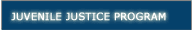 Juvenile Justice Program